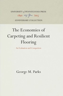 bokomslag Economies of Carpeting and Resilient Flooring