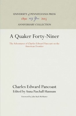 bokomslag A Quaker Forty-Niner