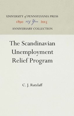 bokomslag The Scandinavian Unemployment Relief Program