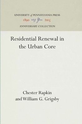 Residential Renewal in the Urban Core 1