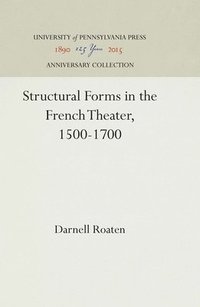 bokomslag Structural Forms in the French Theater, 1500-1700