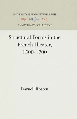 bokomslag Structural Forms in the French Theater, 1500-1700