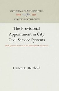 bokomslag Provisional Appointment in City Civil Service Systems