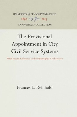 bokomslag The Provisional Appointment in City Civil Service Systems