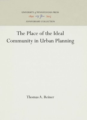 The Place of the Ideal Community in Urban Planning 1