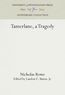 bokomslag Tamerlane, a Tragedy