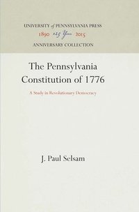 bokomslag The Pennsylvania Constitution of 1776