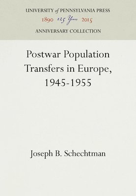 bokomslag Postwar Population Transfers in Europe, 1945-1955