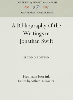 bokomslag A Bibliography of the Writings of Jonathan Swift