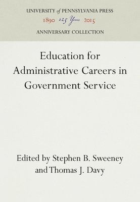 bokomslag Education for Administrative Careers in Government Service