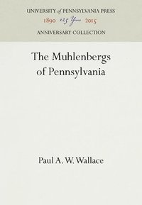 bokomslag The Muhlenbergs of Pennsylvania