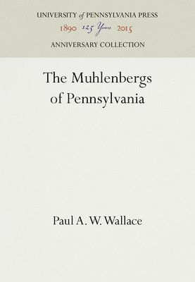 bokomslag The Muhlenbergs of Pennsylvania