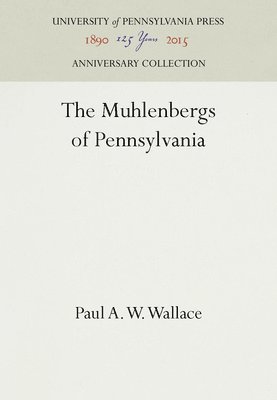 The Muhlenbergs of Pennsylvania 1