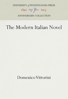 Domenico Vittorini - Modern Italian Novel, Inbunden
