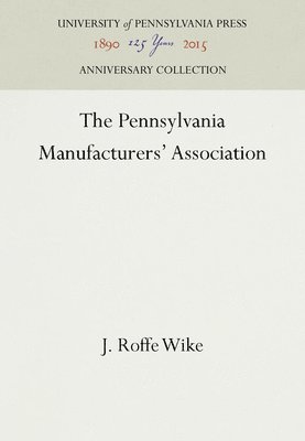 The Pennsylvania Manufacturers' Association 1