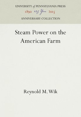 Steam Power on the American Farm