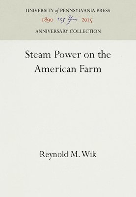 Steam Power on the American Farm 1