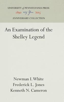 An Examination of the Shelley Legend 1