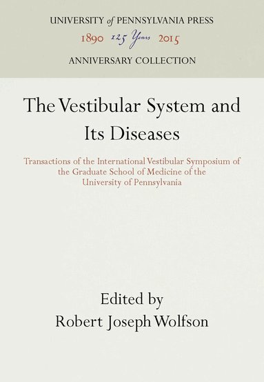 Robert Joseph Wolfson - Vestibular System and Its Diseases, Inbunden