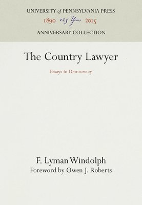 F. Lyman Windolph, F Lyman Windolph - Country Lawyer, Inbunden