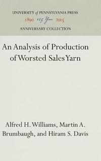 bokomslag An Analysis of Production of Worsted Sales Yarn