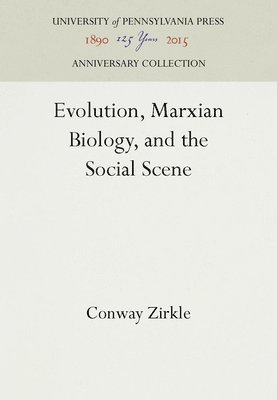 Evolution, Marxian Biology, and the Social Scene 1