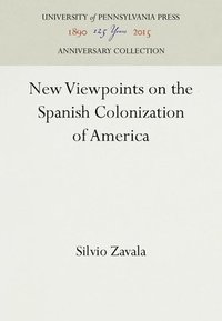 bokomslag New Viewpoints on the Spanish Colonization of America