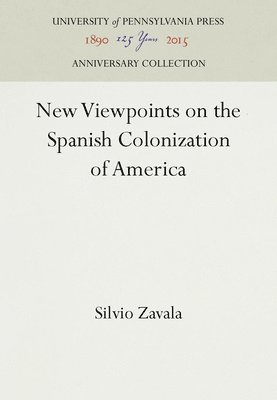 bokomslag New Viewpoints on the Spanish Colonization of America