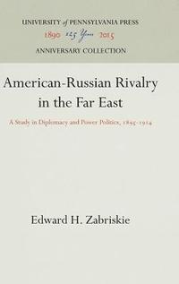 bokomslag American-Russian Rivalry in the Far East