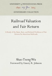 bokomslag Railroad Valuation and Fair Return