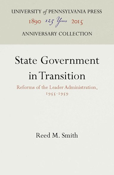 Reed M. Smith - State Government in Transition, Inbunden