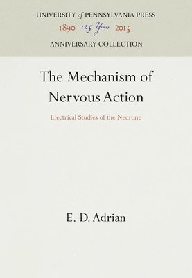 The Mechanism of Nervous Action 1