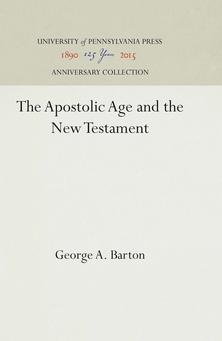 The Apostolic Age and the New Testament 1