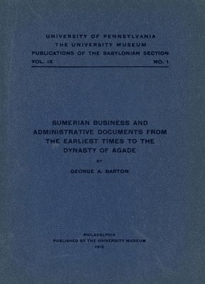 bokomslag Sumerian Business and Administrative Documents from the Earliest Times to the Dynasty of Agade