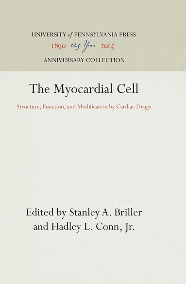 Stanley A. Briller, Hadley L. Conn, Jr. - Myocardial Cell, Inbunden