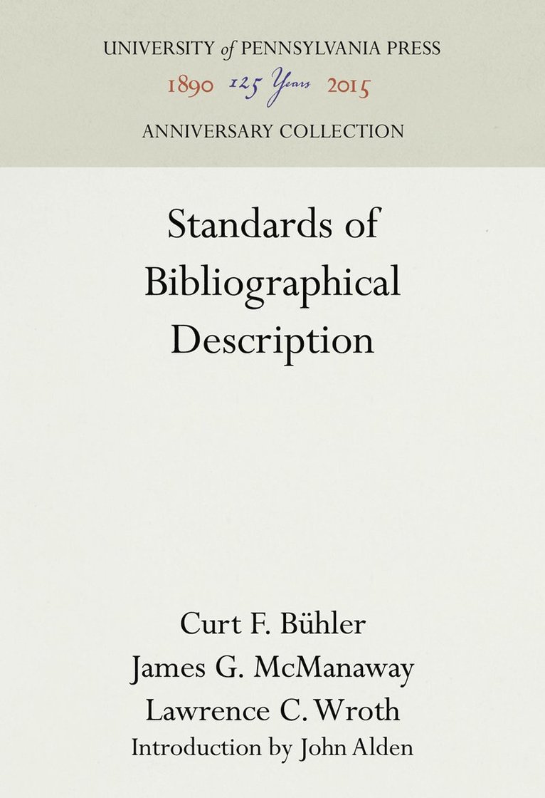 Curt F. Bühler, James G. McManaway, Lawrence C. Wroth, Curt F Bühler, James G McManaway, Lawrence C Wroth - Standards of Bibliographical Description, Inbunden