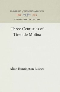 bokomslag Three Centuries of Tirso de Molina