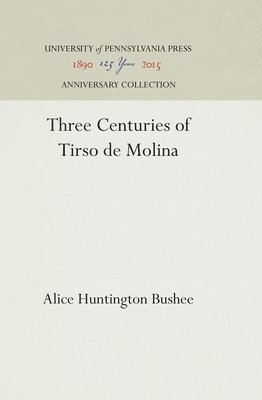 Three Centuries of Tirso de Molina 1
