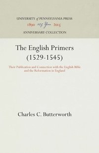 bokomslag The English Primers (1529-1545)