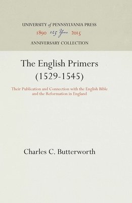 bokomslag The English Primers (1529-1545)