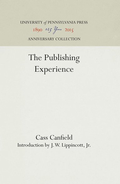 Cass Canfield - Publishing Experience, Inbunden