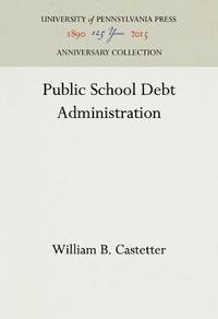 bokomslag Public School Debt Administration