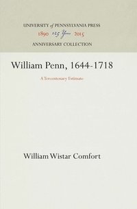 bokomslag William Penn, 1644-1718