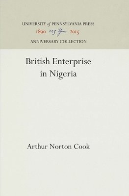 bokomslag British Enterprise in Nigeria