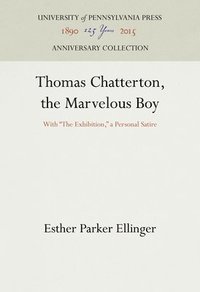 bokomslag Thomas Chatterton, the Marvelous Boy