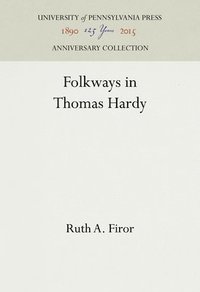 bokomslag Folkways in Thomas Hardy
