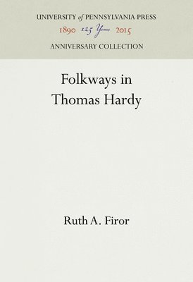 bokomslag Folkways in Thomas Hardy