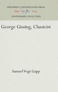 bokomslag George Gissing, Classicist