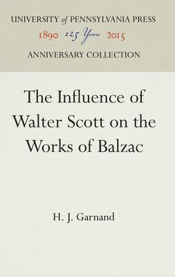 bokomslag The Influence of Walter Scott on the Works of Balzac