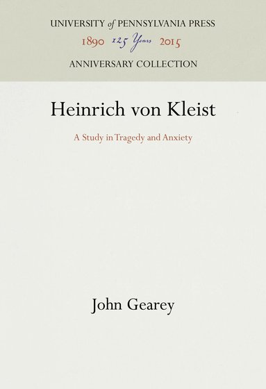 John Gearey, Walter Silz - Heinrich Von Kleist, Inbunden